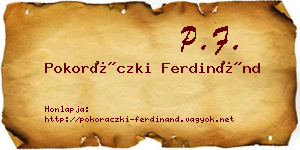 Pokoráczki Ferdinánd névjegykártya